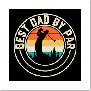 Best Dad By Par T Shirt For Men Posters and Art